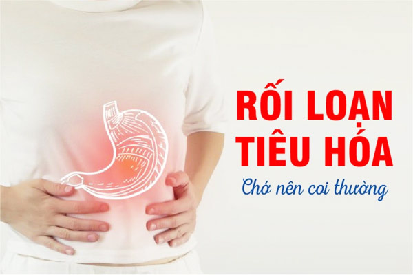 Nguyên nhân gây bệnh rối loạn tiêu hóa